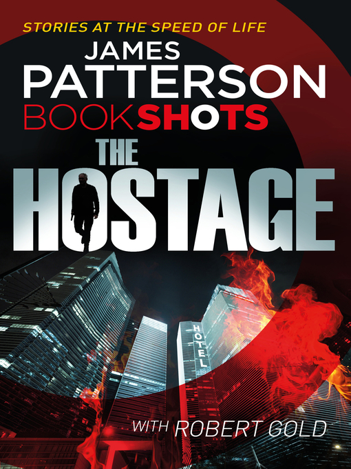 Title details for The Hostage by James Patterson - Available